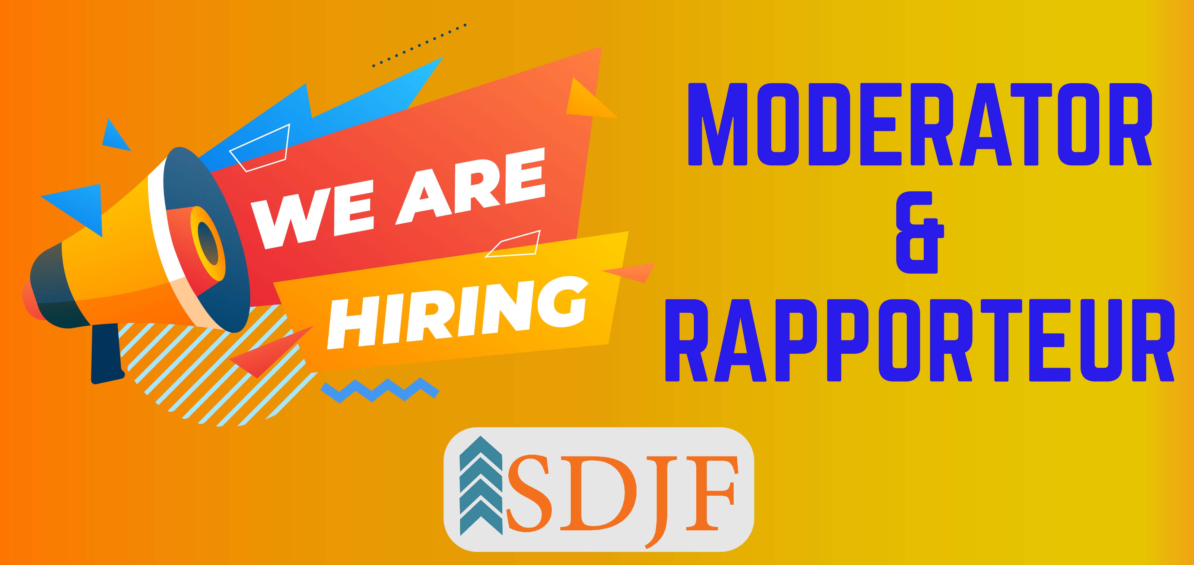 We are Hiring Moderator & Rapporteur 